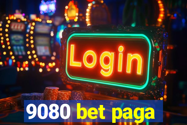 9080 bet paga